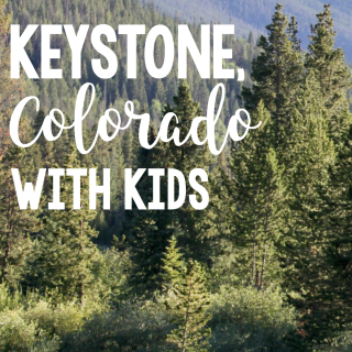 Keystone, Colorado with Kids in the Summer