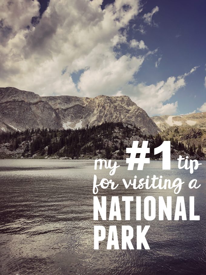 My Number 1 Tip for Visiting a National Park